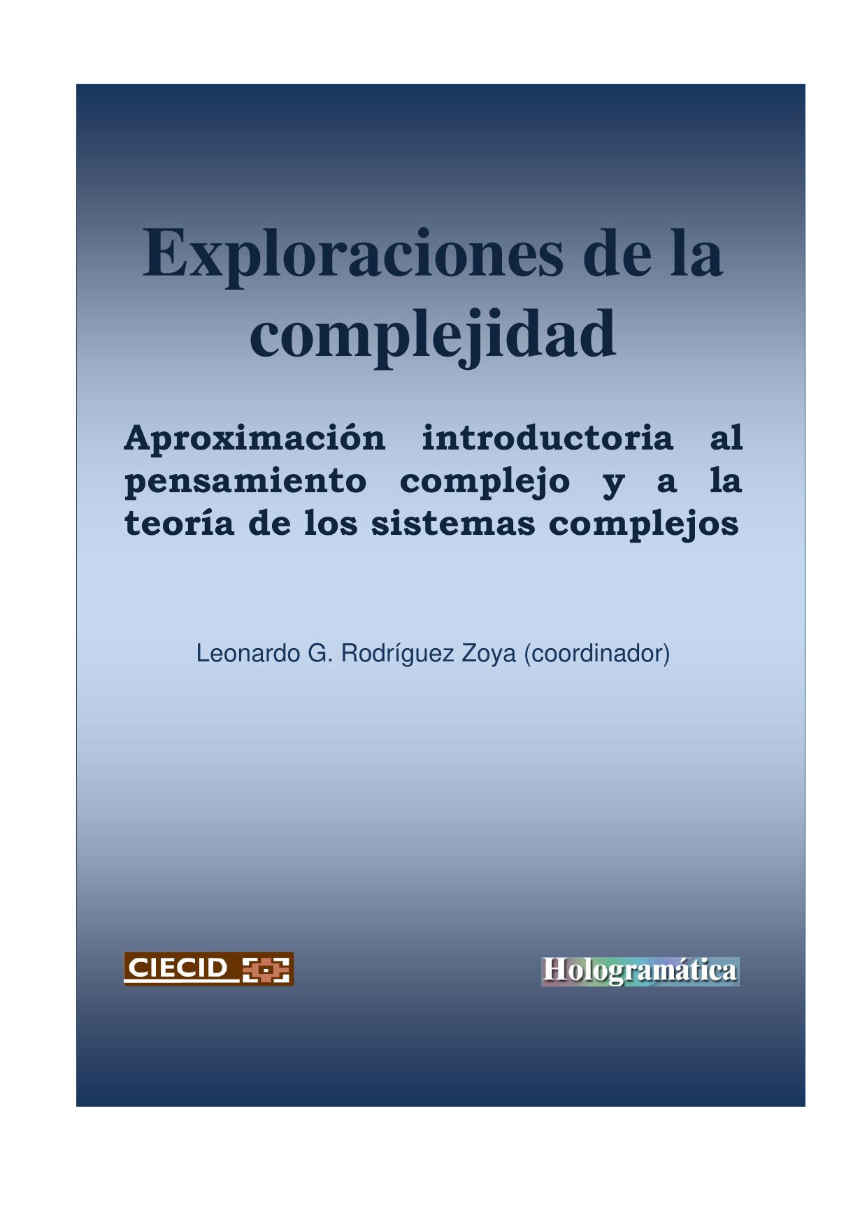 Exploraciones de la complejidad, Aproximacion introductoria al pensamiento complejo y a la teoria de los sistemas complejos